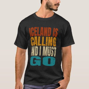 Camiseta A Islândia Está A Ligar Para Eu Ir À Aventura De V