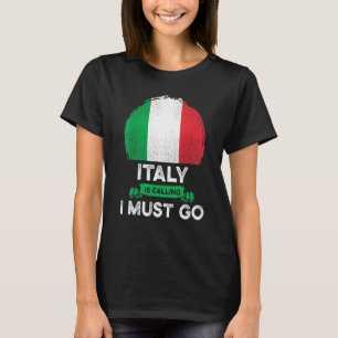 Camiseta A Itália Está Chamando Eu Tenho Que Ir As Raízes D