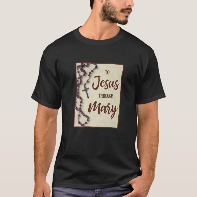 Camiseta A Jesus Através de Mary Mães Religiosas Rosárias C (Frente)