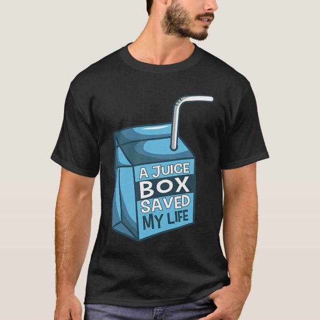 Camiseta A Juice Box Saved My Life Diabetes Ketoacidosis DM (Frente)