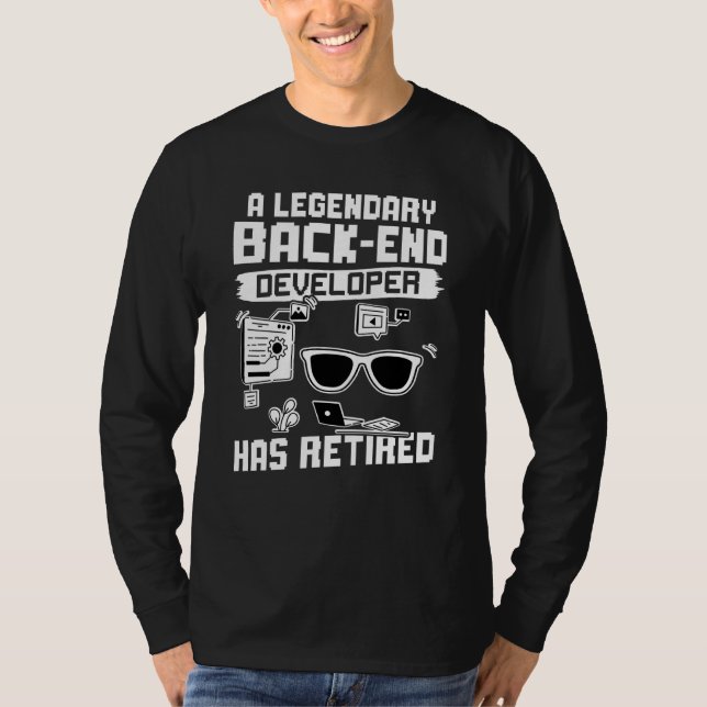 Camiseta A Legendary Back end Developer Has Retired (Frente)