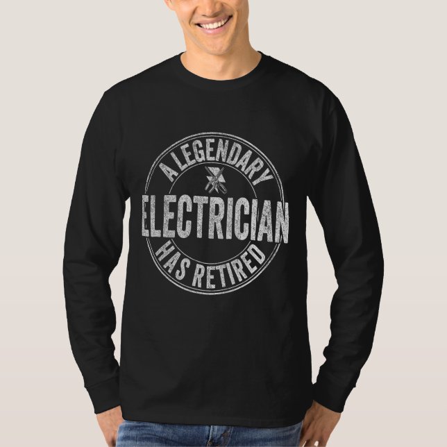 Camiseta A Legendary Electrician Has Retired Retro Electric (Frente)