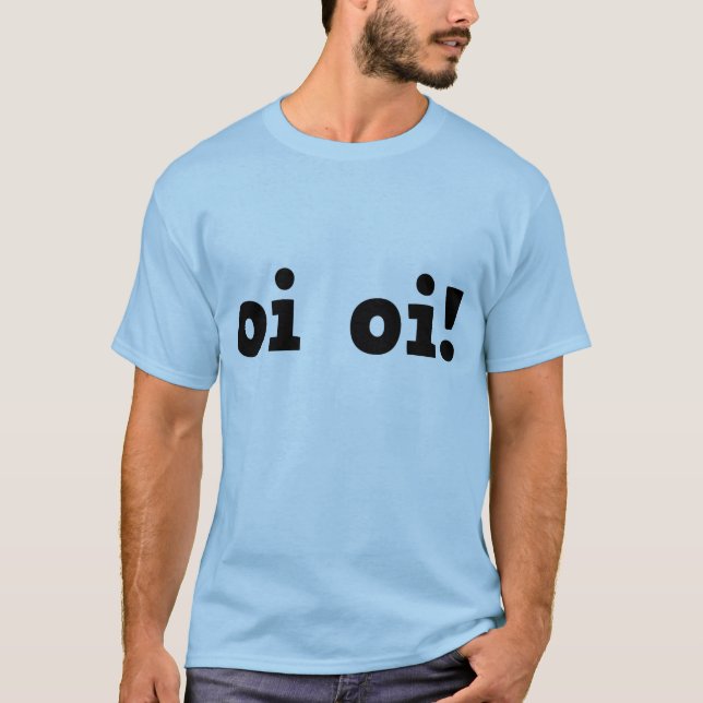 Camiseta A lei - t-shirt - Oi Oi! (Frente)