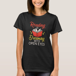 Camiseta A Leitura Sonha Com O Livro De Olhos Abertos