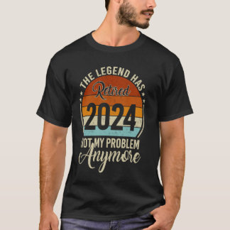 Camiseta A Lenda Aposentou-Se 2024 E O Meu Problema Já Não