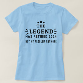 Camiseta A lenda se aposentou em 2024, não minha aposentado