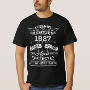 Camiseta A Lenda Vintage Foi Nascer Em 1927, 1927, Parabén
