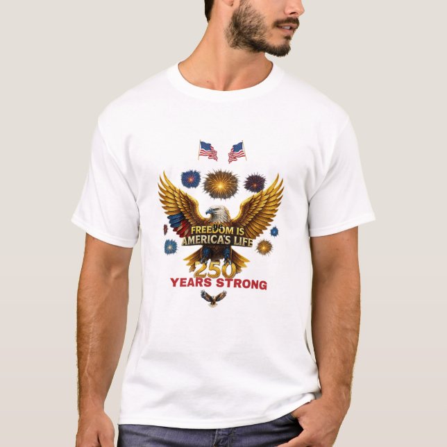 Camiseta A liberdade é a vida dos americanos (Frente)