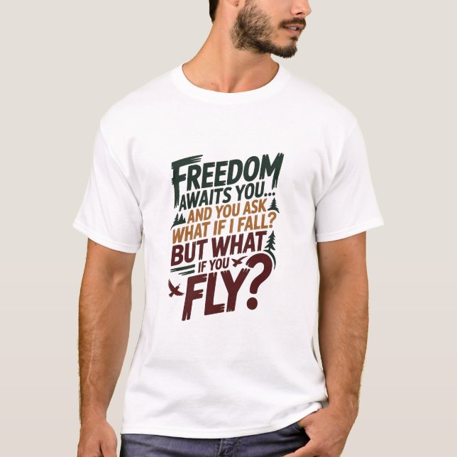Camiseta A liberdade espera por você (Frente)