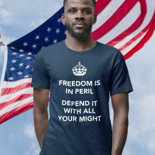Camiseta A liberdade está no perigo defende-o com todo seu