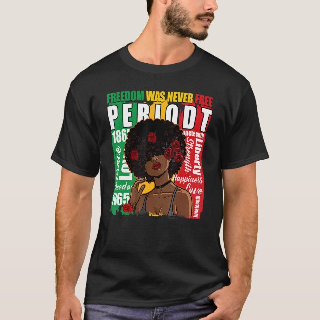 Camiseta A Liberdade Nunca Foi Um Afro-Americano Livre Em (Frente)