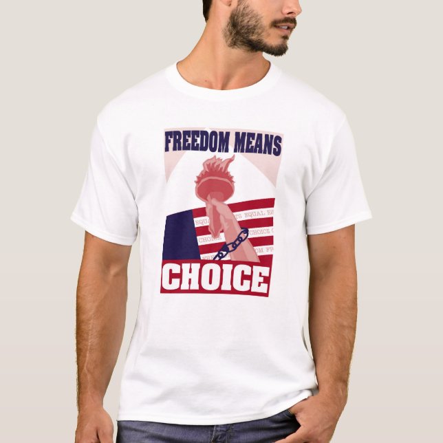 Camiseta A liberdade significa a escolha 2 (Frente)