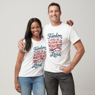 Camiseta A Liberdade Vive em Cada Batimento–citação de 4 de