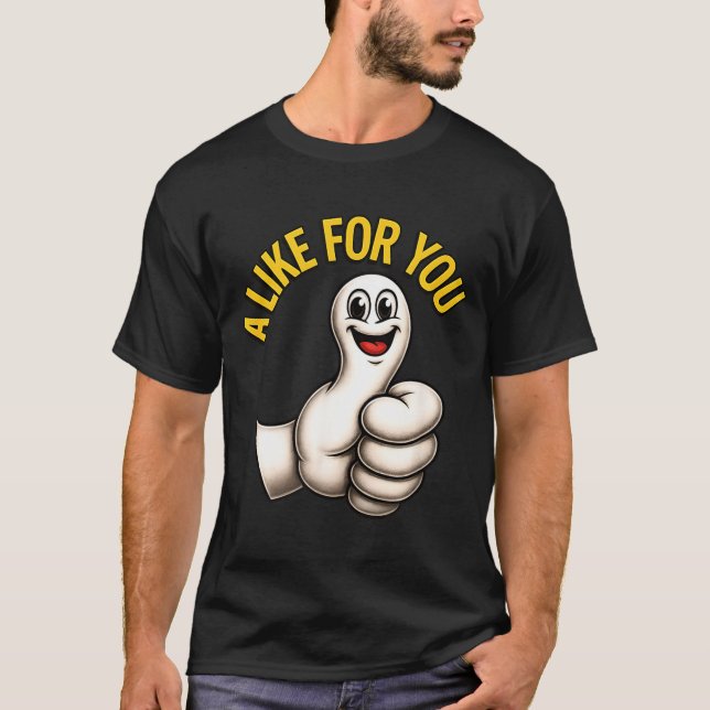Camiseta A Like For You, Funny Thumbs Up Cartoon Design For (Frente)