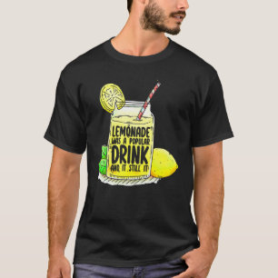 Camiseta A Limonada Era Uma Bebida Popular E Ainda Limona