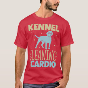 Camiseta A limpeza do Kennel é o meu trabalhador de abrigo 