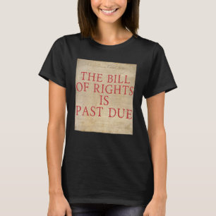 Camiseta A Lista de Direitos é o Lite Patriótico do Passado