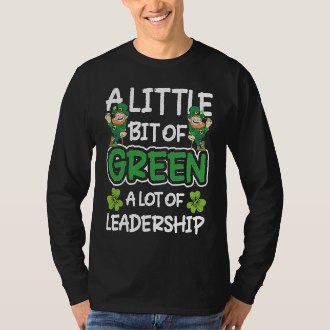 Camiseta A Little Bit Of Green A Lot Of Leadership (Frente)