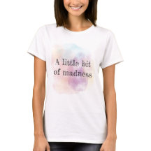 A little bit of madness