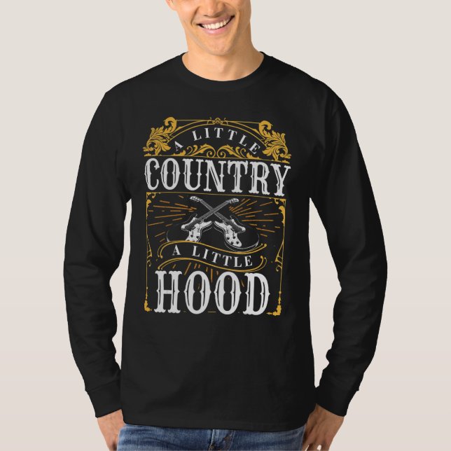 Camiseta A Little Country A Little Hood Country Rap Hip Hop (Frente)