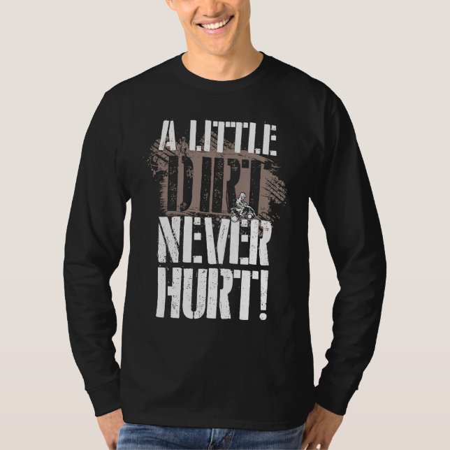 Camiseta A Little Dirt Never Hurt ATV Quad Four Wheeler (Frente)