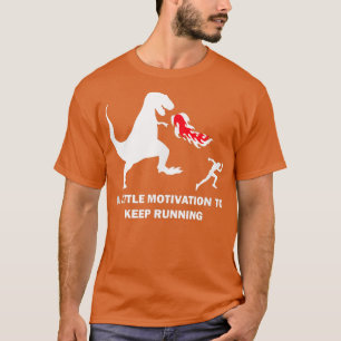 Camiseta A Little Motivation to Keep Running  Jogging Jogge
