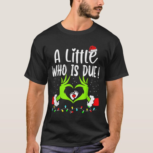 Camiseta A Little Who Is Due Funny Christmas Pregnancy Anno (Frente)