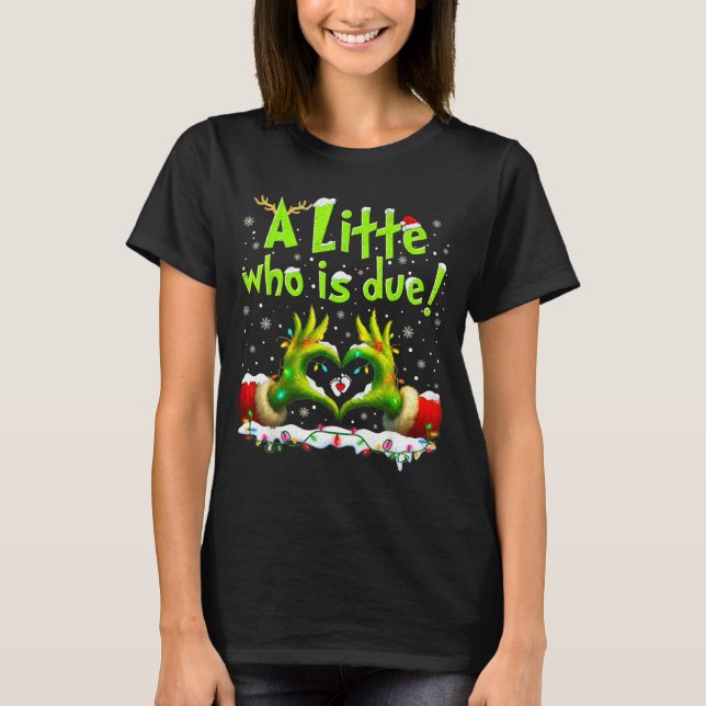 Camiseta A Little Who Is Due Funny Christmas Pregnancy Anno (Frente)