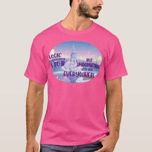 Camiseta A lógica nos leva a imaginação de A a B te leva a