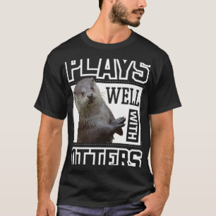 Camiseta A Lontra Bonita Joga Bem Com Outras Mulheres Crian