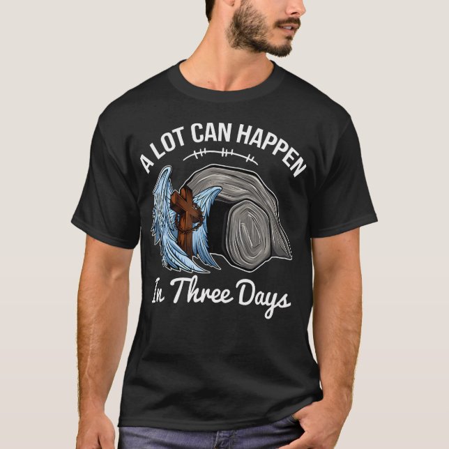 Camiseta A Lot Can Happen In 3 Days Easter Religious Women (Frente)