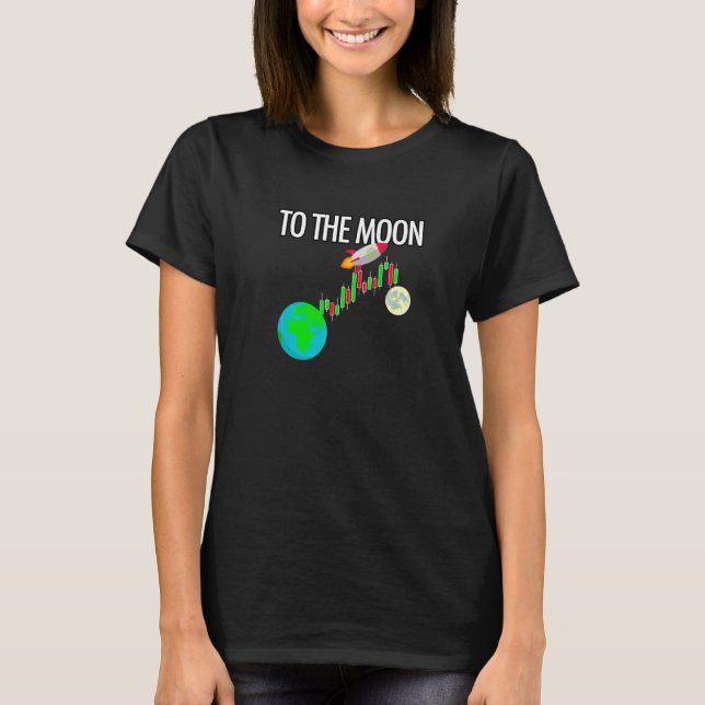 Camiseta À Lua Crypto Forex Stock Market Trader Trade (Frente)