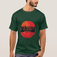 A Lua É O Meu Animal Espirituoso - Camisa-T Sobre