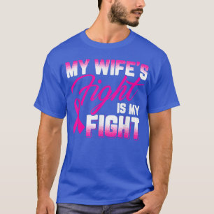 Camiseta A luta da minha esposa é o meu Cancer de luta