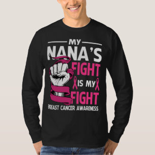 Camiseta A Luta Da Minha NANA É A Minha Luta Contra O Cance