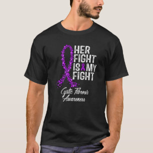 Camiseta A Luta Dela É A Minha Luta Contra A Fibrose Cístic
