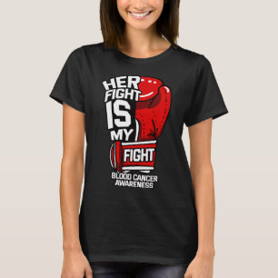 Camiseta A Luta Dela É A Minha Luta Contra O Tumor Líquido