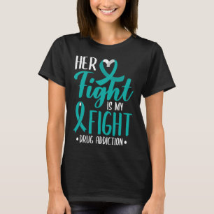 Camiseta A Luta Dela É A Minha Luta Contra O Vício De Droga