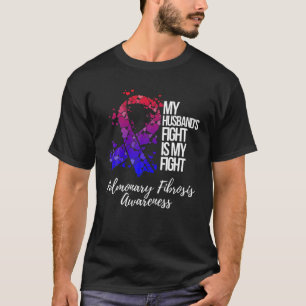 Camiseta A Luta Do Meu Marido É A Minha Luta Contra A Fibro