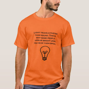 Camiseta A luz viaja mais rapidamente do que o som