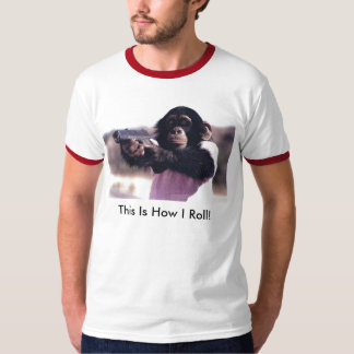 Camiseta a macaco-arma, esta é como eu rolo!