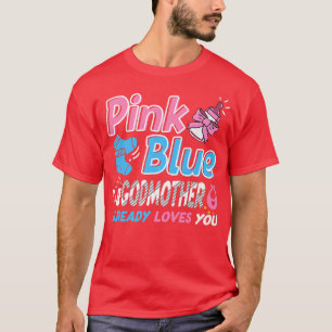 Camiseta A Madrinha Rosa Ou Azul Te Ama A Sua Revea De Gêne