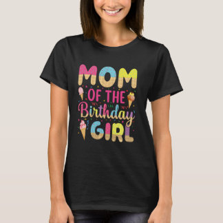 Camiseta A Mãe Da Festa De Sorvete Do Dia De Aniversário