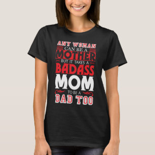 Camiseta A Mãe De Mal Ser Uma Dia de as mães Pai Para A M