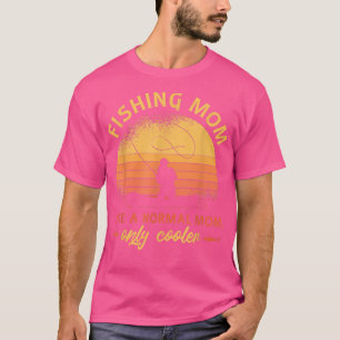 Camiseta A mãe de pesca como a mãe normal só é mais fria pa