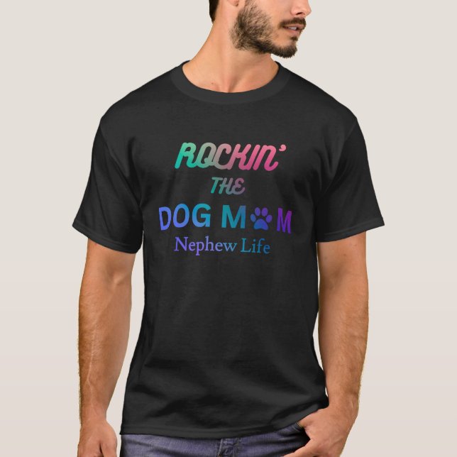 Camiseta A mãe do cão e a vida do sobrinho (Frente)