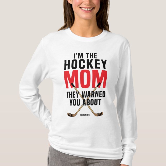 Camiseta A Mãe Do Hockey Te Avisaram Sobre O Vermelho (Frente)