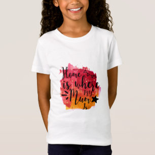 Camiseta A Mãe Dotada De Casa É Onde Minha Mãe Está