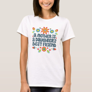 Camiseta A mãe é a melhor amiga da filha