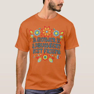 Camiseta A mãe é a melhor amiga da filha